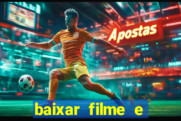 baixar filme e series mp4